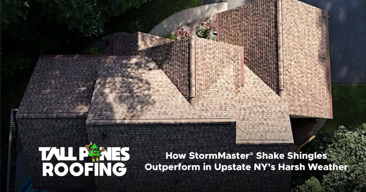How StormMaster® Shake Shingles Outperform in Upstate NY’s Harsh Weather
